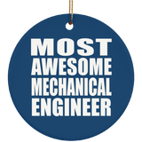 Most Awesome Mechanical Engineer - Circle Ornament