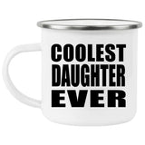 Coolest Daughter Ever - 12oz Camping Mug