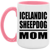Icelandic Sheepdog Mom - 15oz Accent Mug Pink