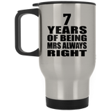 7th Anniversary 7 Years of Being Mrs Always Right - Silver Travel Mug