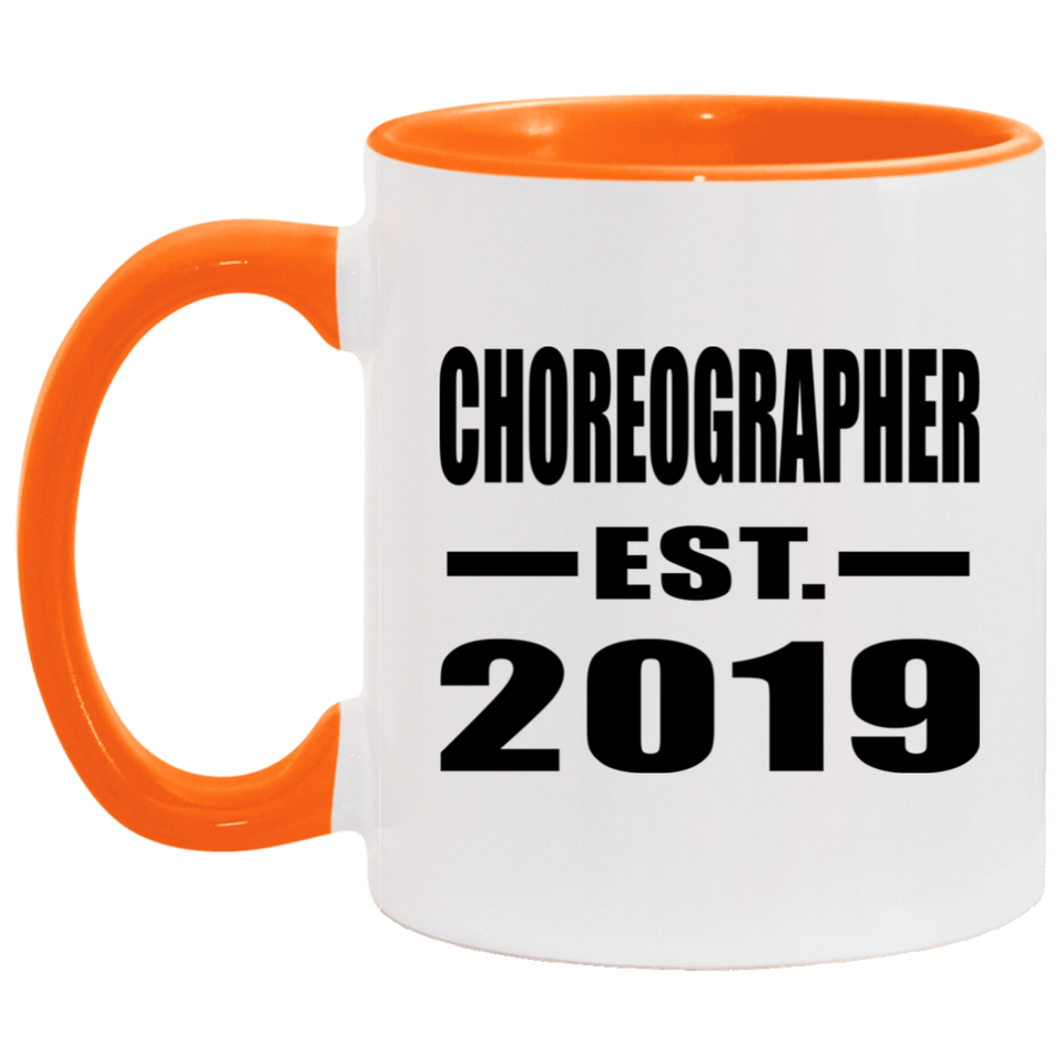 Choreographer Established EST. 2019 - 11oz Accent Mug Orange