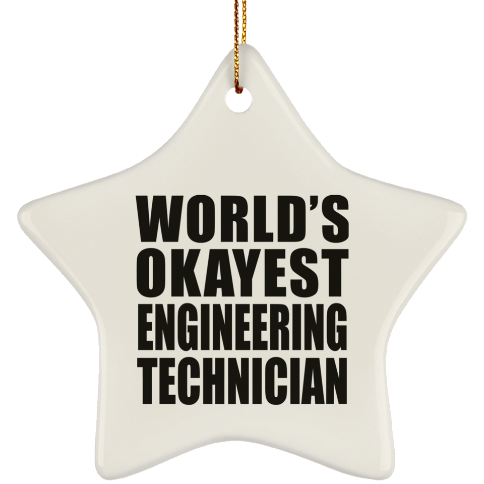 World's Okayest Engineering Technician - Star Ornament
