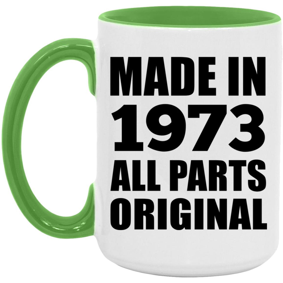 51st Birthday Made in 1973 All Parts Original - 15oz Accent Mug Green