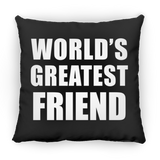 World's Greatest Friend - Throw Pillow Black