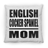 English Cocker Spaniel Mom - Throw Pillow