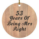 53rd Anniversary 53 Years Of Being Mrs Right - Circle Ornament C