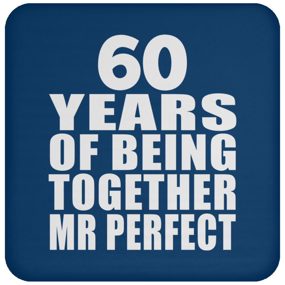 60th Anniversary 60 Years Of Being Mr Perfect - Drink Coaster