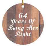 64th Anniversary 64 Years Of Being Mrs Right - Circle Ornament E