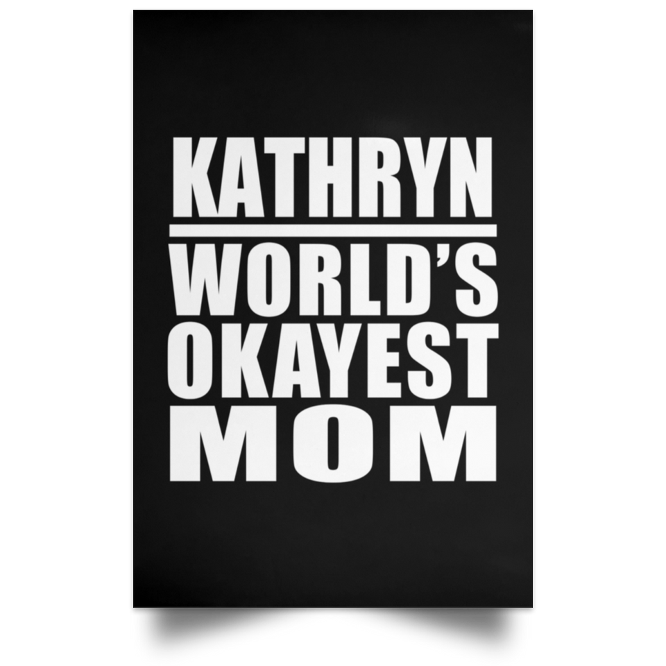 Kathryn World's Okayest Mom - Poster Portrait