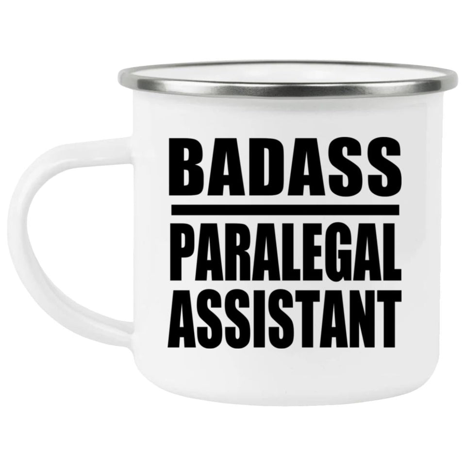 Badass Paralegal Assistant - 12oz Camping Mug