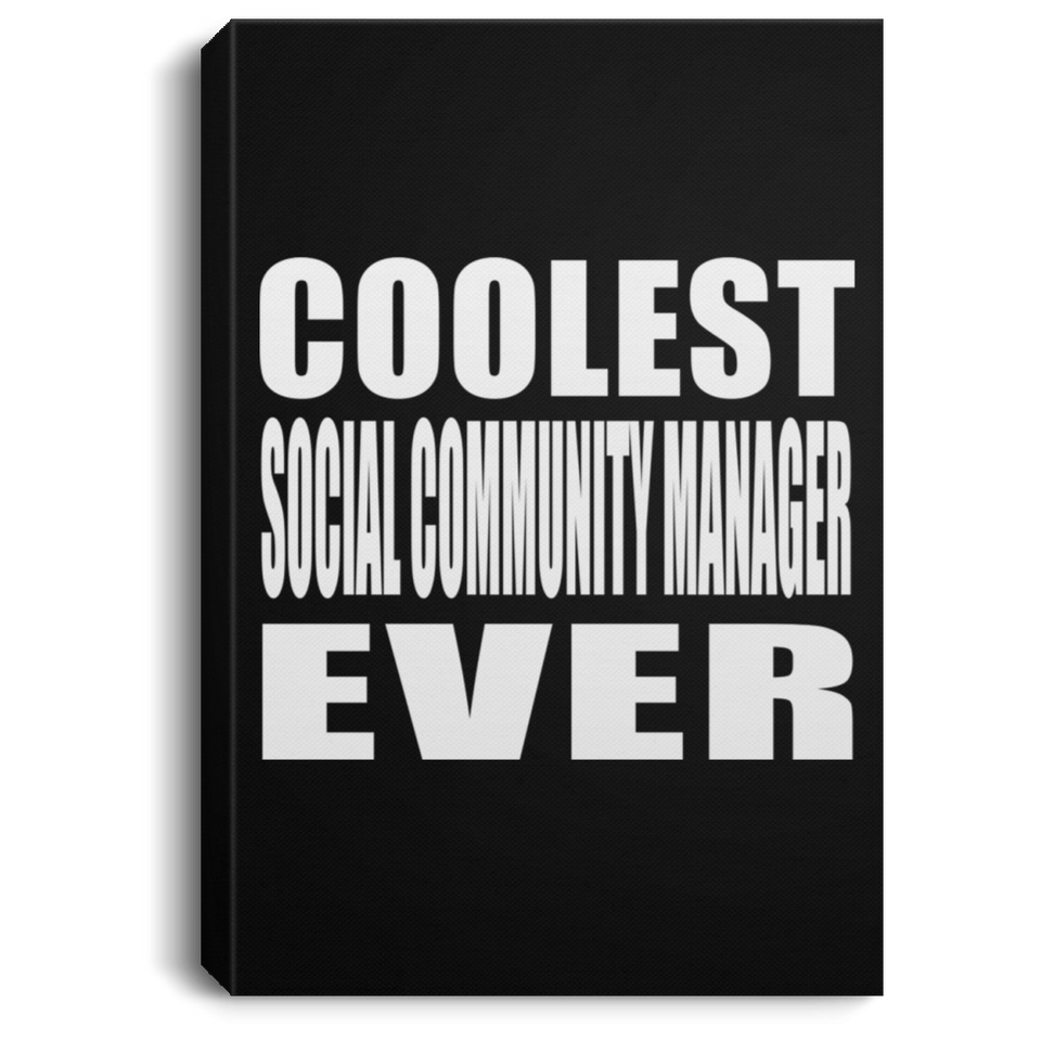 Coolest Social Community Manager Ever - Canvas Portrait