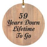 59th Anniversary 59 Years Down Lifetime To Go - Circle Ornament C