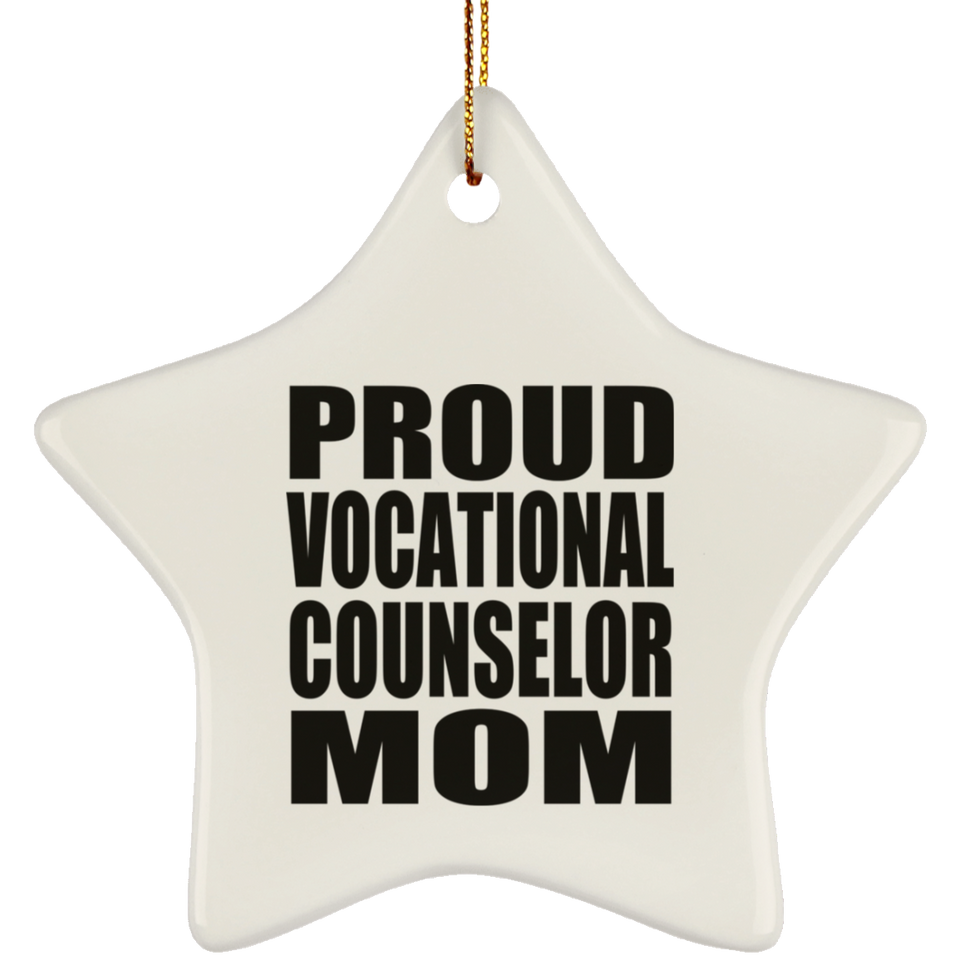 Proud Vocational Counselor Mom - Star Ornament