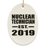 Nuclear Technician Established EST. 2019 - Oval Ornament