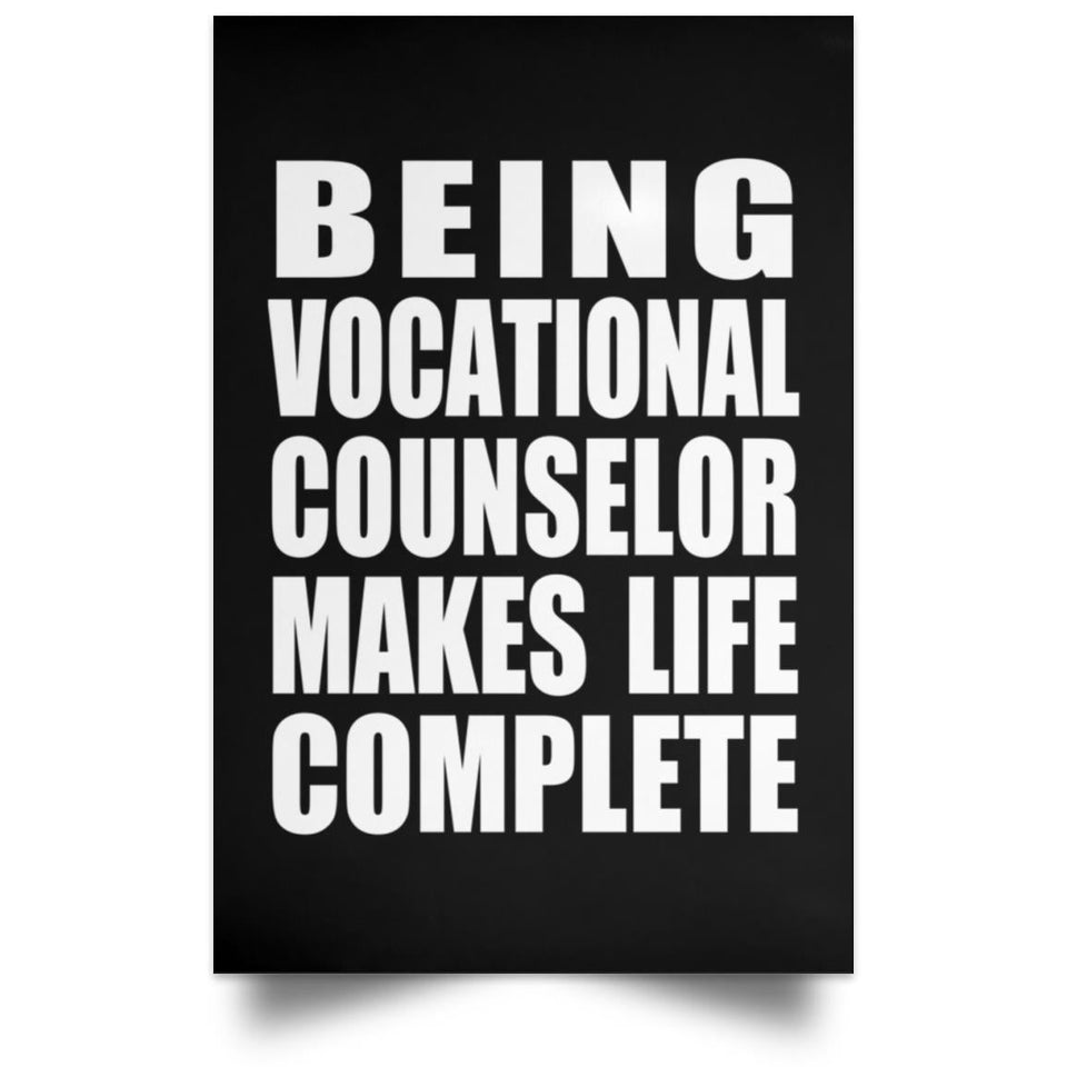 Being Vocational Counselor Makes Life Complete - Poster Portrait