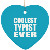 Coolest Typist Ever - Heart Ornament