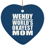 Wendy World's Okayest Mom - Heart Ornament