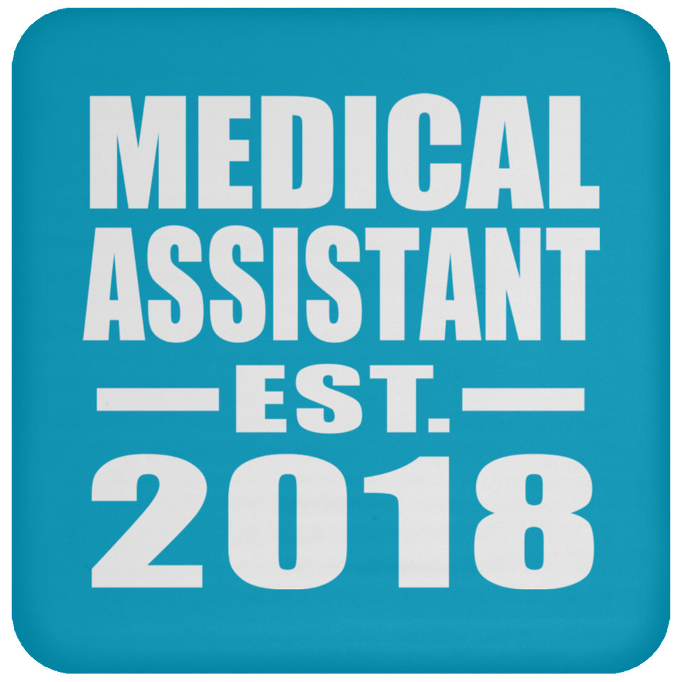 Medical Assistant Established EST. 2018 - Drink Coaster