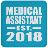 Medical Assistant Established EST. 2018 - Drink Coaster