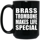 Brass Trombone Makes Life Special - 15oz Coffee Mug Black