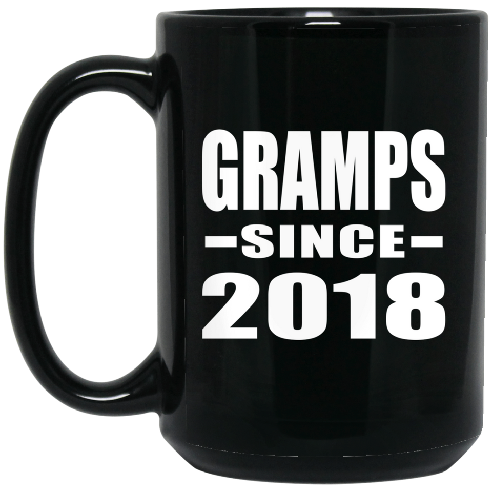 Gramps Since 2018 - 15 Oz Coffee Mug Black