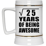 5th Birthday Square Root of 25 Years of Being Awesome - Beer Stein