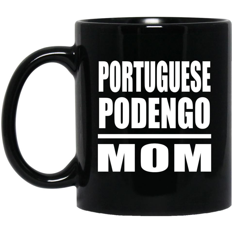 Portuguese Podengo Mom - 11oz Coffee Mug Black