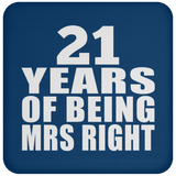21st Anniversary 21 Years Of Being Mrs Right - Drink Coaster