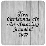 First Christmas As An Amazing Grandkid 2022 - Drink Coaster F
