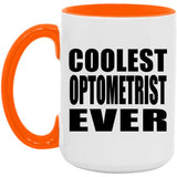 Coolest Optometrist Ever - 15oz Accent Mug Orange