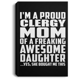 Proud Clergy Mom Of Awesome Daughter - Canvas Portrait