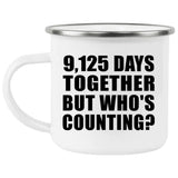 25th Anniversary 9,125 Days Together Who's Counting - 12oz Camping Mug