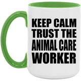 Keep Calm and Trust The Animal Care Worker - 15oz Accent Mug Green