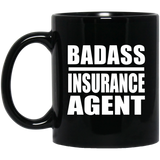Badass Insurance Agent - 11oz Coffee Mug Black