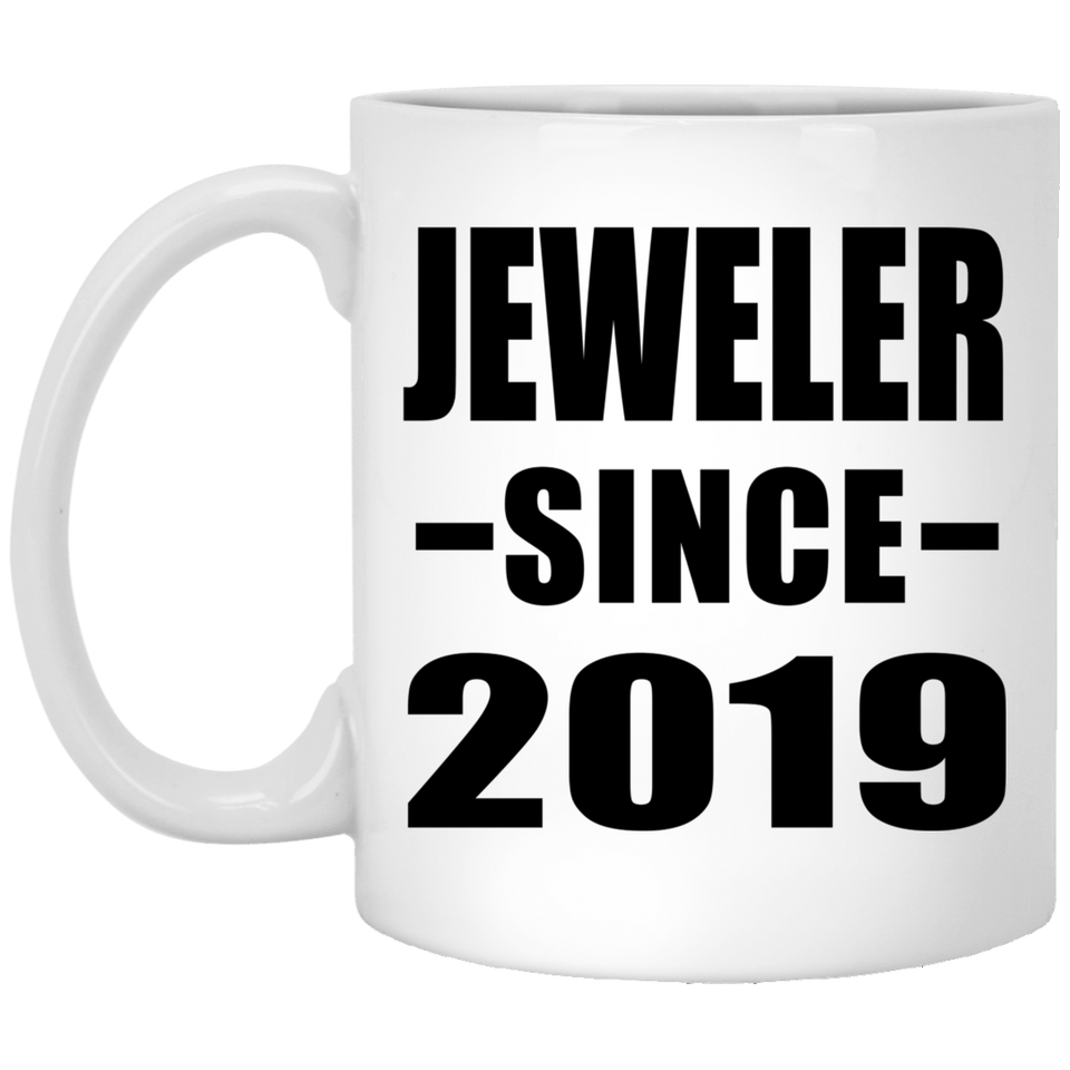 Jeweler Since 2019 - 11oz Coffee Mug