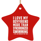 I Love My Boyfriend More Than Synchronized Swimming - Star Ornament