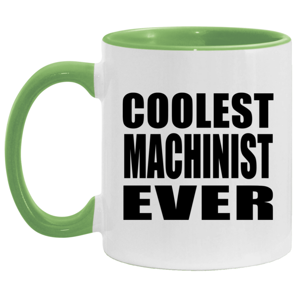 Coolest Machinist Ever - 11oz Accent Mug Green