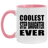 Coolest Step Daughter Ever - 11oz Accent Mug Pink
