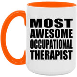 Most Awesome Occupational Therapist - 15oz Accent Mug Orange