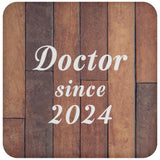 Doctor Since 2024 - Drink Coaster E