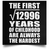 114th Birthday Square Root of 12996 Years of Childhood - Poster Square