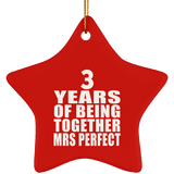 3rd Anniversary 3 Years Of Being Mrs Perfect - Star Ornament