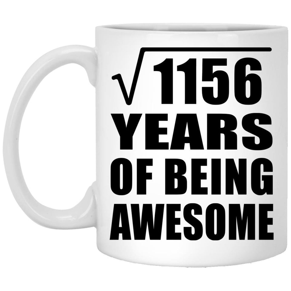 34th Birthday Square Root of 1156 Years of Being Awesome - 11oz Coffee Mug