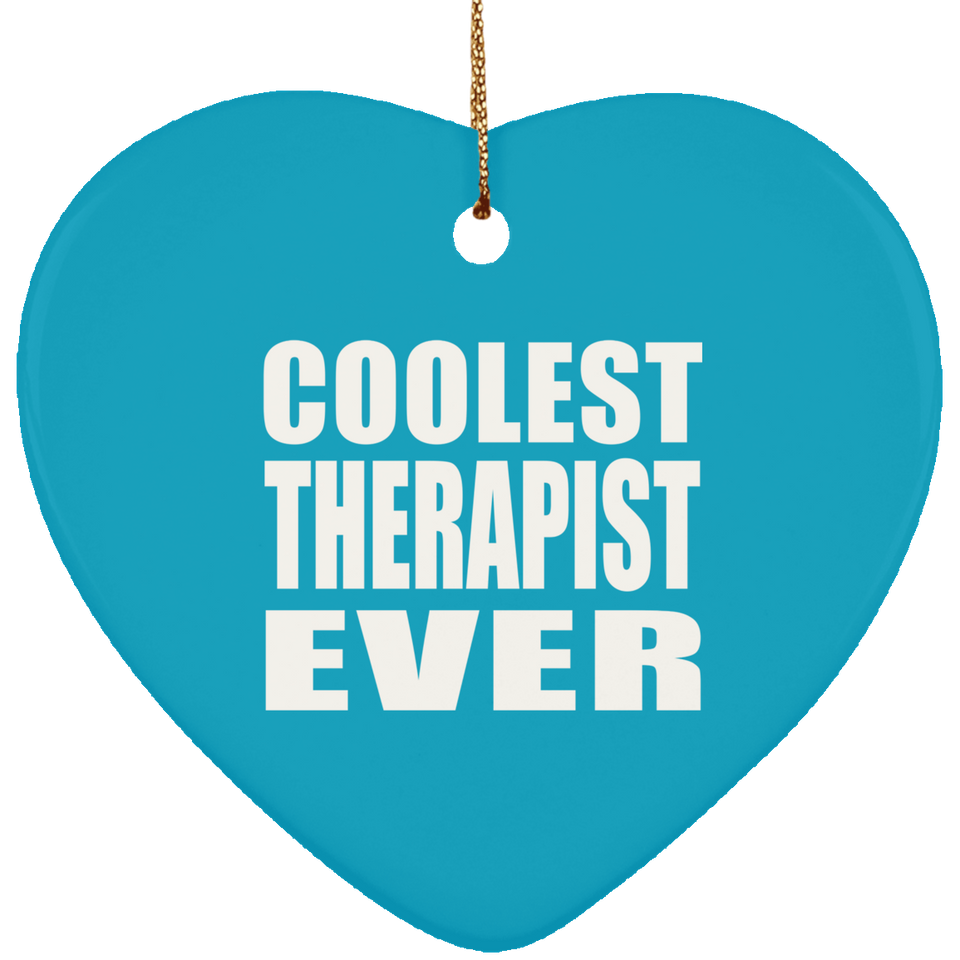 Coolest Therapist Ever - Heart Ornament
