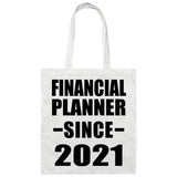 Financial Planner Since 2021 - Tote Bag White