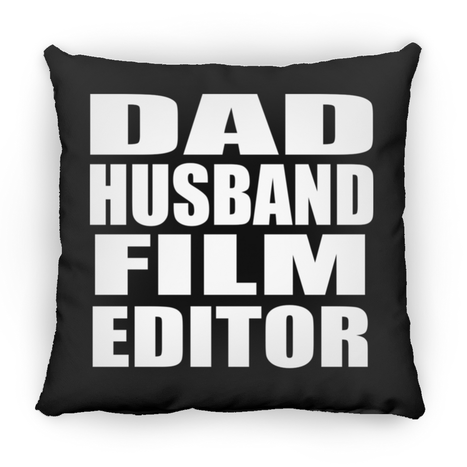Dad Husband Film Editor - Throw Pillow Black