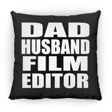 Dad Husband Film Editor - Throw Pillow Black