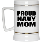 Proud Navy Mom - Beer Stein