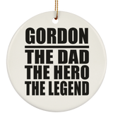 Gordon The Dad The Hero The Legend - Circle Ornament