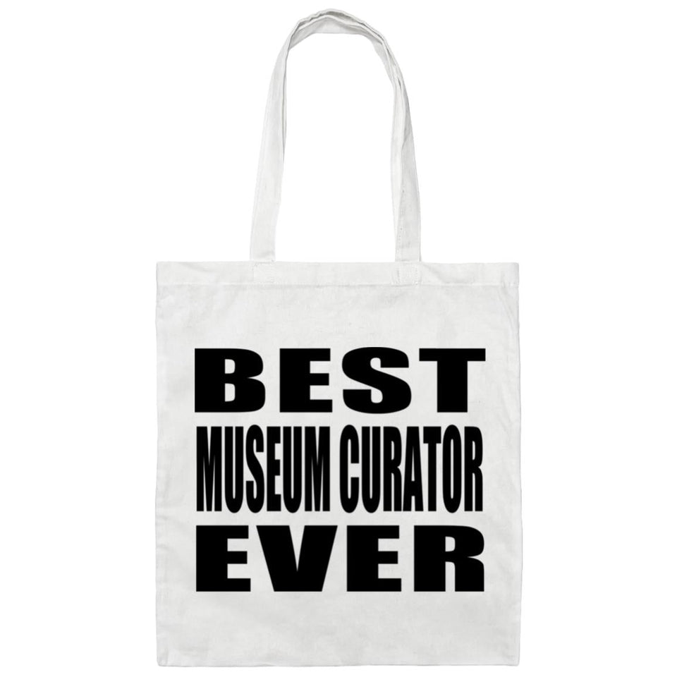 Best Museum Curator Ever - Tote Bag White